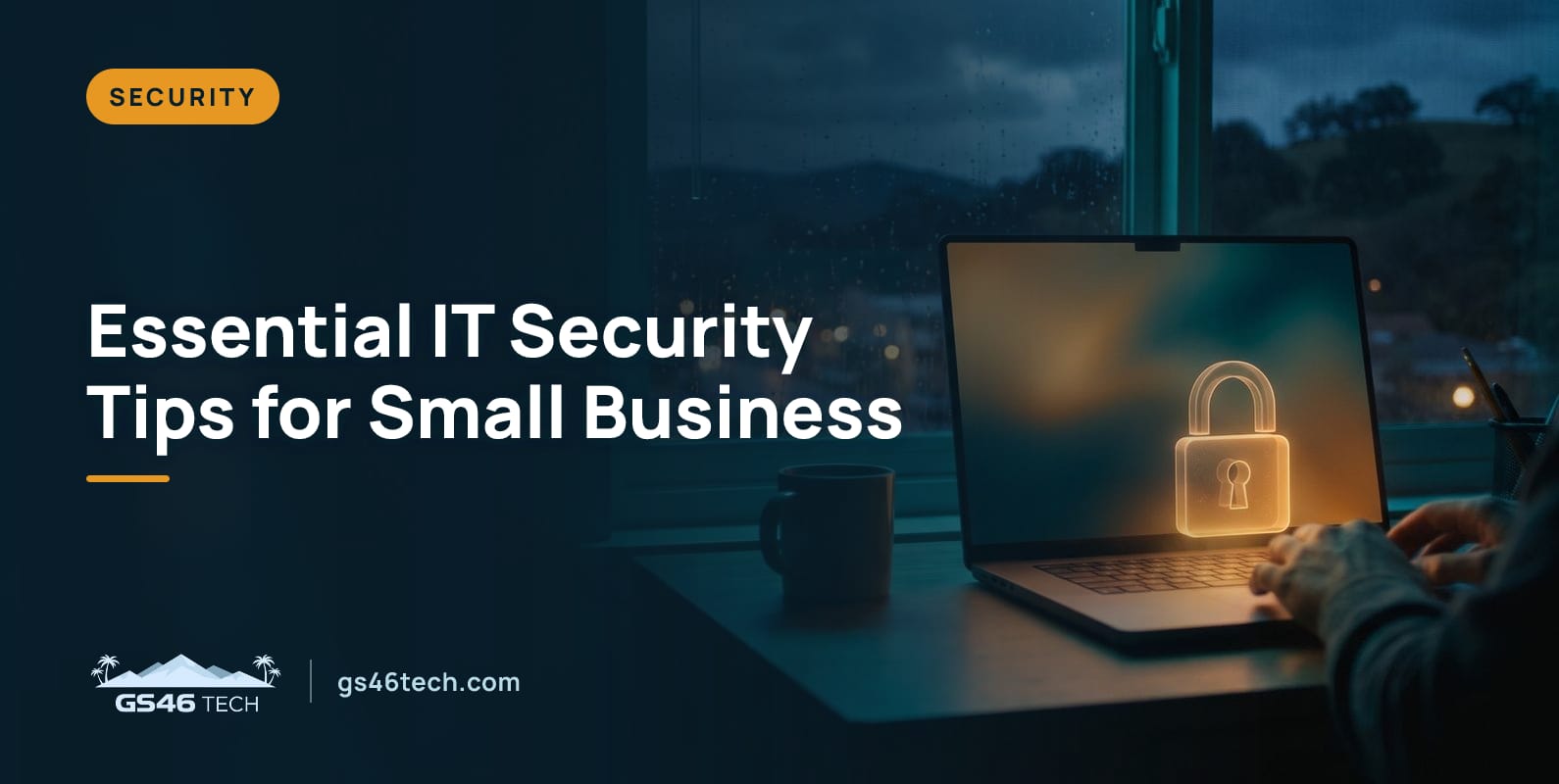 Essential IT Security Tips for Small Business