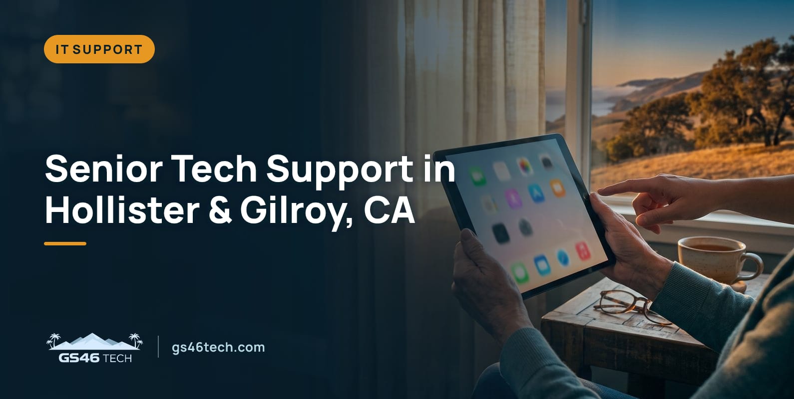Senior Tech Support in Hollister & Gilroy, CA