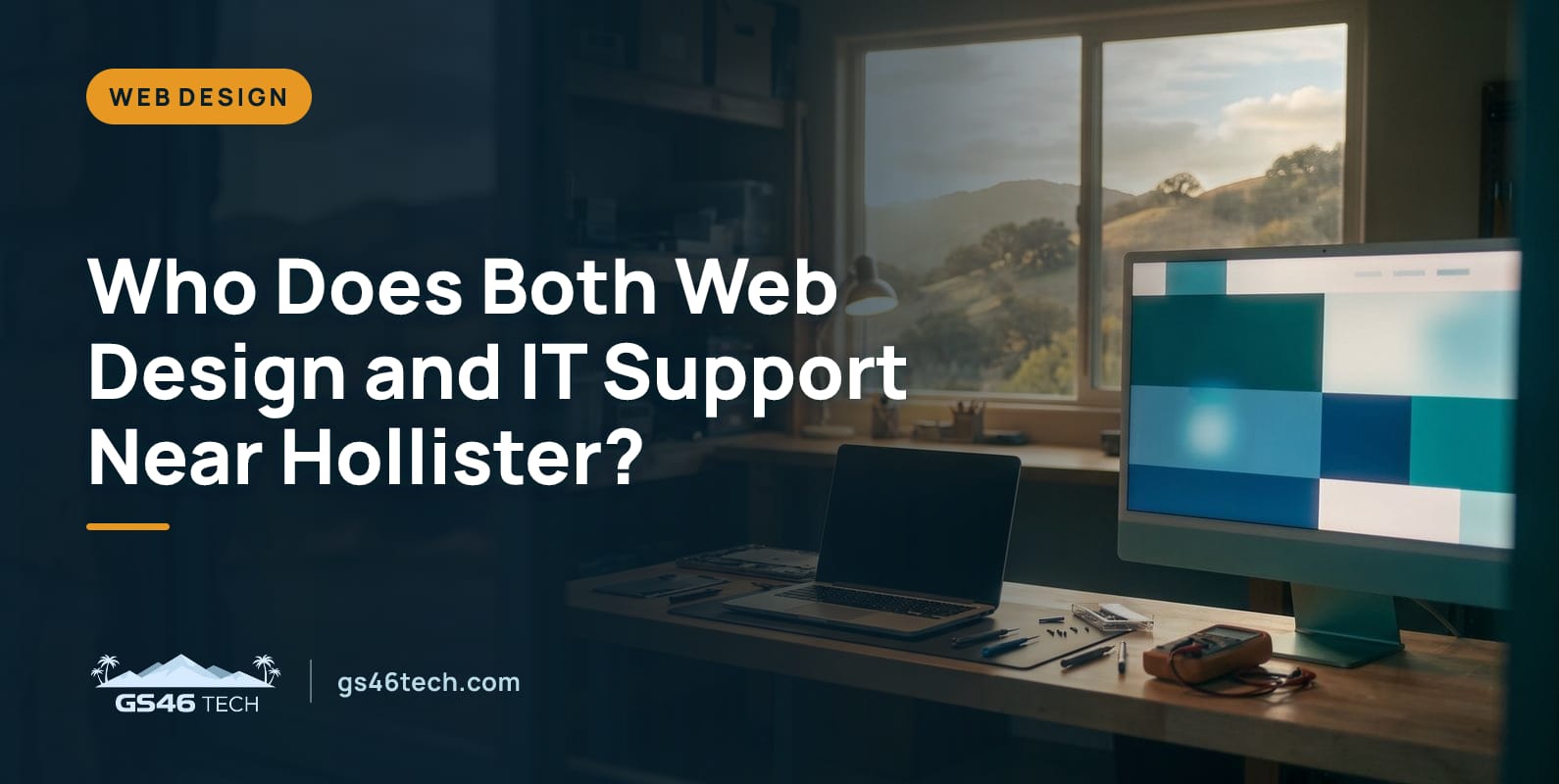 Who Does Both Web Design and IT Support Near Hollister?